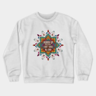 Hurry Up Inner Peace, Funny Yoga Crewneck Sweatshirt